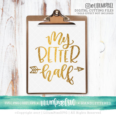 My Better Half SVG Lilium Pixel SVG 
