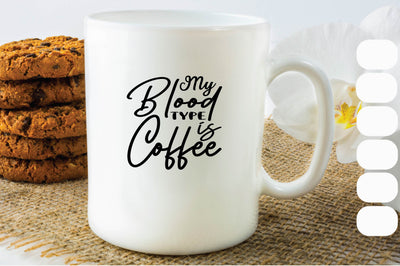 My Blood Type is Coffee SVG Craftlabsvg24 