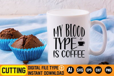 My Blood Type is Coffee SVG CraftlabSvg29 