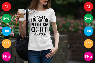 My Blood Type Is Coffee SVG CraftlabSvg29 