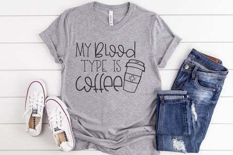 My Blood Type Is Coffee SVG Morgan Day Designs 