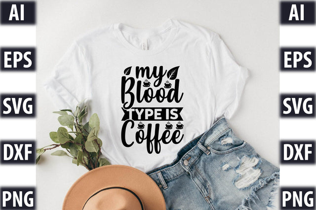 my blood type is coffee SVG SVGista 