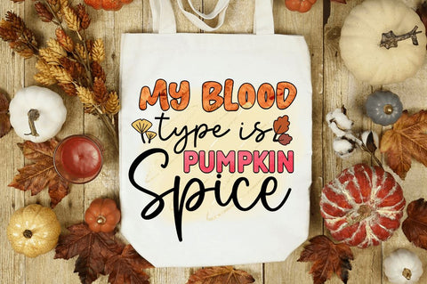 My blood type is pumpkin spice Sublimation PNG, Sublimation Fall Design Sublimation Regulrcrative 