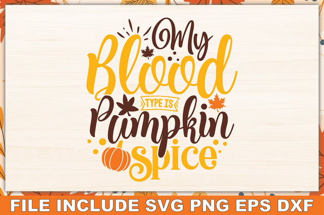 My Blood Type is Pumpkin Spice SVG Ariyan 