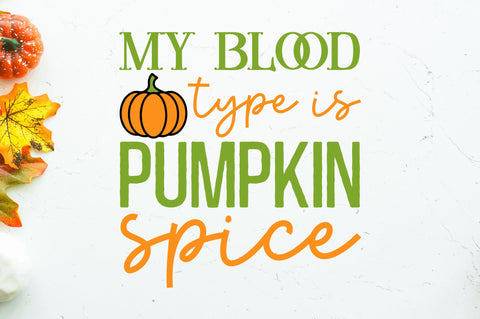 My blood type is pumpkin spice SVG SVG Regulrcrative 
