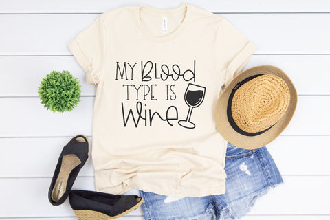 My Blood Type Is Wine SVG Morgan Day Designs 