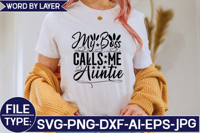 My Boss Calls Me Auntie SVG Cut File SVG Studio Innate 