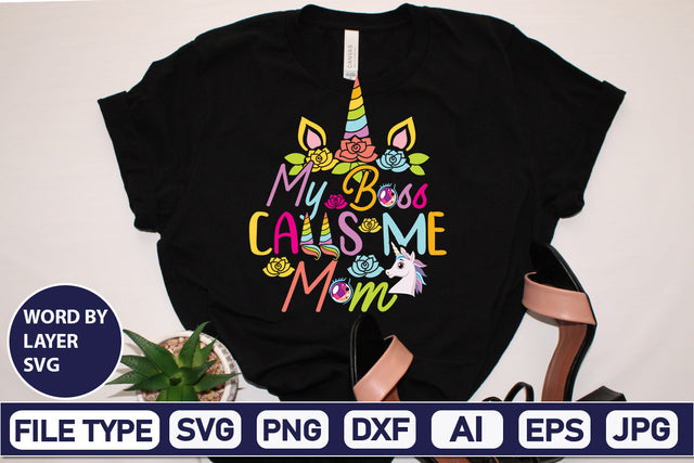 My Boss Calls Me Mom SVG Cut File SVG DesignPlante 503 
