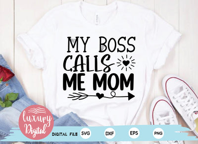 My Boss Calls Me Mom SVG md faruk hossain 