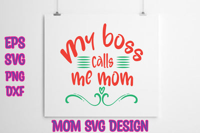 My boss calls me mom SVG thesvgfactory 
