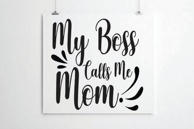 My Boss Calls Me Mom SVG thesvgfactory 