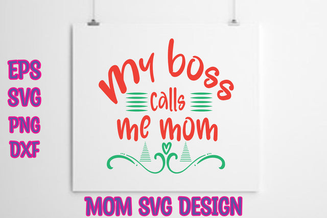 My boss calls me mom SVG thesvgfactory 