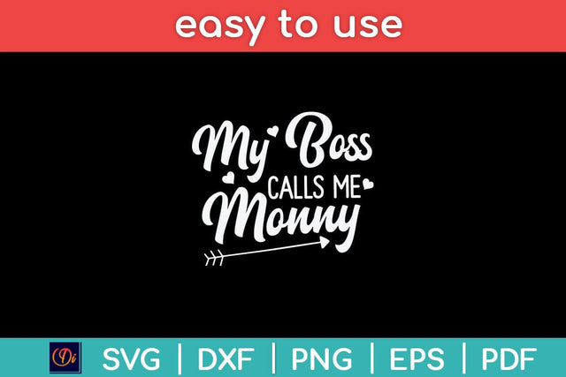 My Boss Calls Me Mommy Mothers Day Svg Cutting File SVG Helal 
