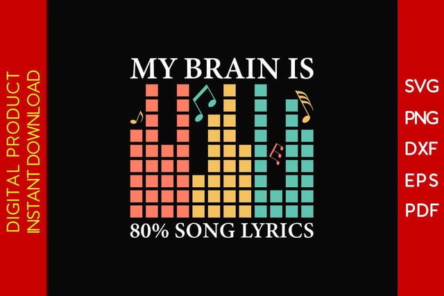 My Brain Is 80% Song Lyrics SVG PNG PDF Cut File SVG Creativedesigntee 
