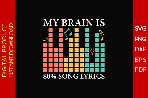 My Brain Is 80% Song Lyrics SVG PNG PDF Cut File SVG Creativedesigntee 