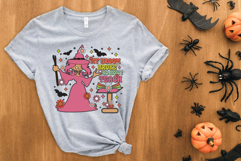 My Broom Broke so Now I Teach PNG Sublimation Sublimation CraftLabSVG 