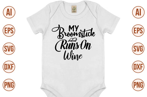My Broomstick Runs On Wine svg SVG nirmal108roy 