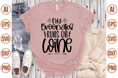My Broomstick Runs On Wine svg SVG nirmal108roy 