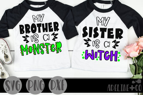 My brother is a monster, My sister is a witch SVG Adeline&co 