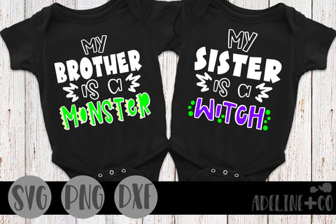 My brother is a monster, My sister is a witch SVG Adeline&co 