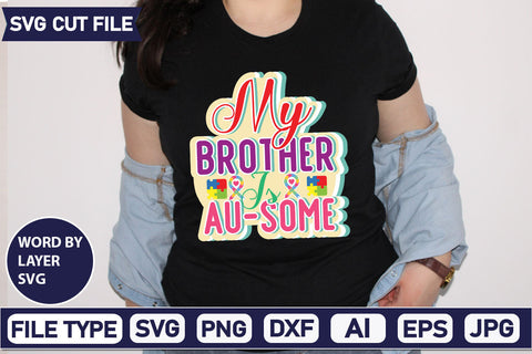 My Brother Is Au-some SVG Cut File SVG DesignPlante 503 
