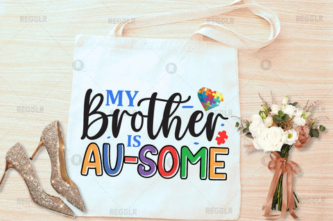 My brother is au-some SVG SVG Regulrcrative 