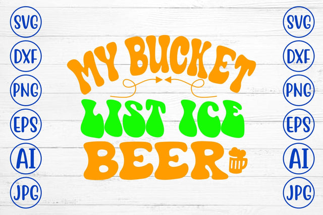 My Bucket List Ice Beer Retro SVG SVG Syaman 