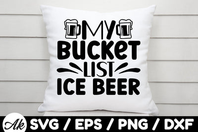 My bucket list ice beer svg SVG akazaddesign 
