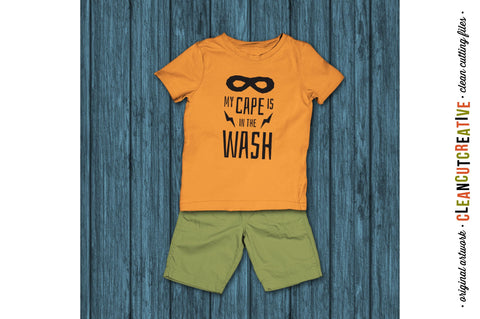 My Cape is in the Wash | Funny Boys Superhero craft cut file SVG CleanCutCreative 