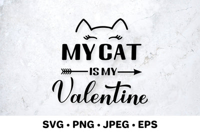 My cat is my Valentine. Funny Valentines Day quote SVG LaBelezoka 