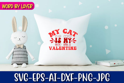 My Cat is My Valentine Retro Valentine's Design SVG Blessedprint 