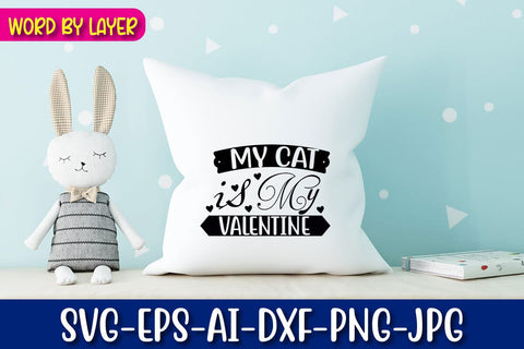 My Cat is My Valentine SVG cut File SVG Blessedprint 