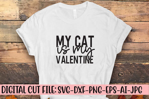 My Cat Is My Valentine SVG Cut File SVG Syaman 