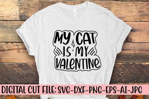 My Cat Is My Valentine SVG Cut File SVG Syaman 