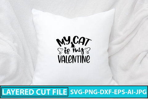 My Cat is My Valentine SVG Cut File SVG Syaman 