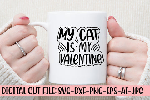 My Cat Is My Valentine SVG Cut File SVG Syaman 