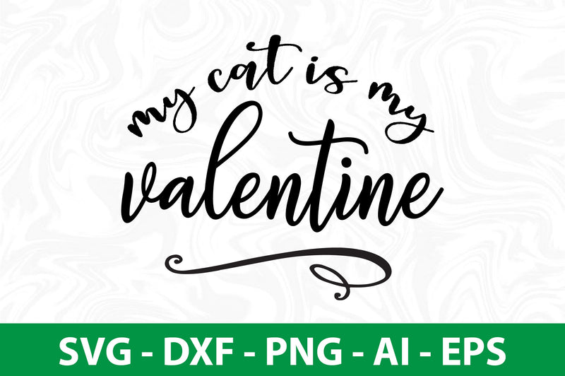 my cat is my valentine SVG SVG nirmal108roy 