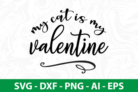 my cat is my valentine SVG SVG nirmal108roy 