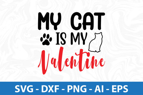 My cat is my Valentine-svg SVG orpitasn 