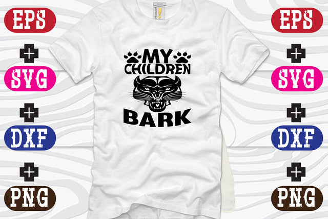 My Children Bark SVG Nurstore 