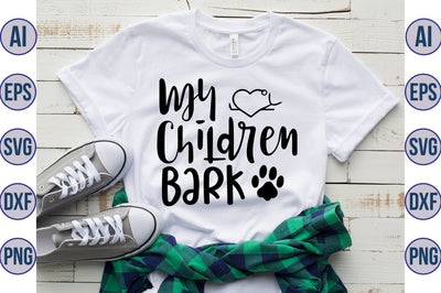 My Children Bark svg SVG orpitasn 