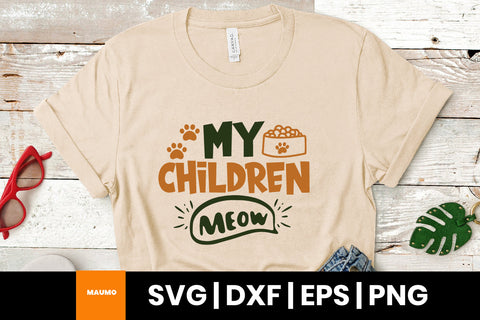 My children meow, pet svg quote SVG Maumo Designs 