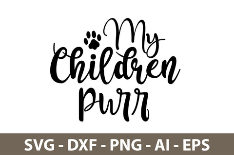 My Children Purr svg SVG orpitasn 
