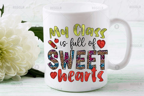 My class is full of sweet hearts Sublimation Design Sublimation Regulrcrative 