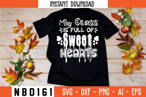 my class is full of sweet hearts Svg Design SVG Nbd161 