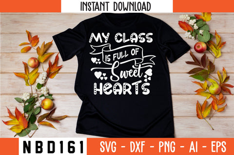 my class is full of sweet hearts Svg Design SVG Nbd161 
