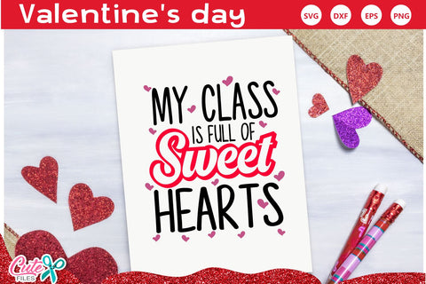 My class is full of sweet hearts SVG for craftters SVG Cute files 
