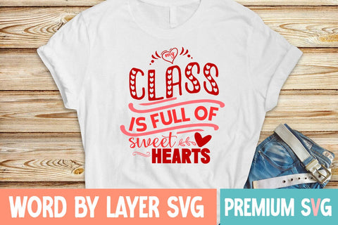 My Class Is Full Of Sweetheart Svg SVG Blessedprint 