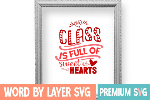 My Class Is Full Of Sweetheart Svg SVG Blessedprint 