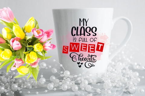 My Class is Full of Sweethearts Teacher Valentine Sublimation Sublimation Happy Printables Club 
